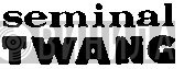 Seminal Twang - Винил CD и Кассеты лейбла Seminal Twang на сайте МаркетВинила