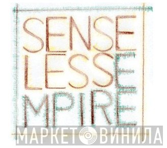 Senseless Empire - Винил CD и Кассеты лейбла Senseless Empire на сайте МаркетВинила