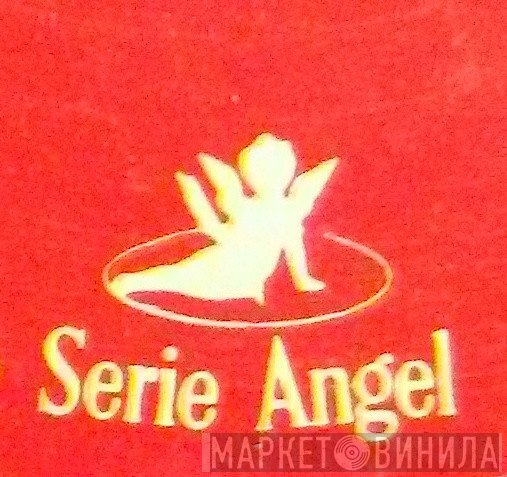 Serie Angel - Винил CD и Кассеты лейбла Serie Angel на сайте МаркетВинила