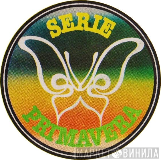 Serie Primavera - Винил CD и Кассеты лейбла Serie Primavera на сайте МаркетВинила