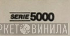 Serie5000 - Винил CD и Кассеты лейбла Serie5000 на сайте МаркетВинила