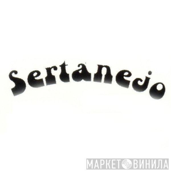 Sertanejo - Винил CD и Кассеты лейбла Sertanejo на сайте МаркетВинила