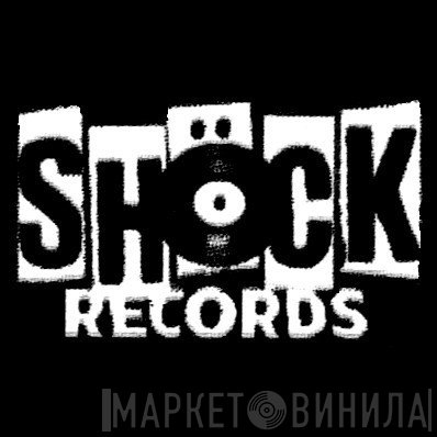 Shöck Records - Винил CD и Кассеты лейбла Shöck Records на сайте МаркетВинила