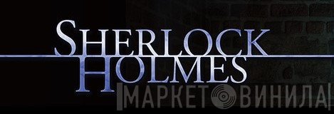 Sherlock Holmes  - Винил CD и Кассеты лейбла Sherlock Holmes (6) на сайте МаркетВинила