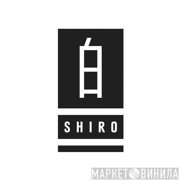 Shiro - Винил CD и Кассеты лейбла Shiro на сайте МаркетВинила