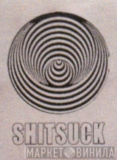 Shitsuck Tapes - Винил CD и Кассеты лейбла Shitsuck Tapes на сайте МаркетВинила