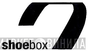 Shoebox - Винил CD и Кассеты лейбла Shoebox на сайте МаркетВинила
