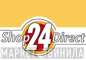 Shop24Direct - Винил CD и Кассеты лейбла Shop24Direct на сайте МаркетВинила