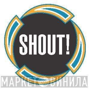 Shout! Records - Винил CD и Кассеты лейбла Shout! Records на сайте МаркетВинила