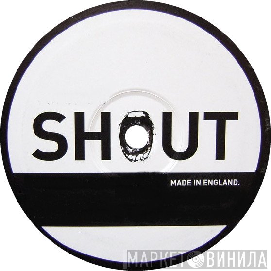 Shout - Винил CD и Кассеты лейбла Shout на сайте МаркетВинила