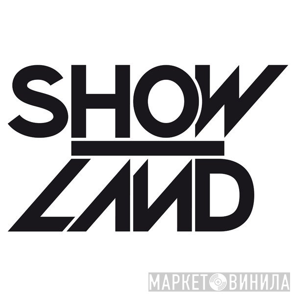 Showland - Винил CD и Кассеты лейбла Showland на сайте МаркетВинила