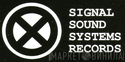 Signal Sound Systems Records - Винил CD и Кассеты лейбла Signal Sound Systems Records на сайте МаркетВинила