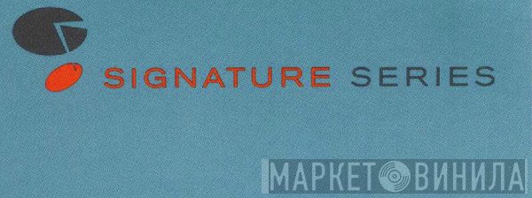 Signature Series  - Винил CD и Кассеты лейбла Signature Series (3) на сайте МаркетВинила