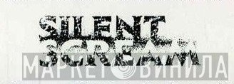 Silent Scream Recordings - Винил CD и Кассеты лейбла Silent Scream Recordings на сайте МаркетВинила