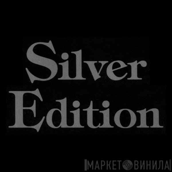 Silver Edition - Винил CD и Кассеты лейбла Silver Edition на сайте МаркетВинила
