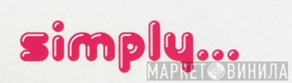 Simply... - Винил CD и Кассеты лейбла Simply... на сайте МаркетВинила