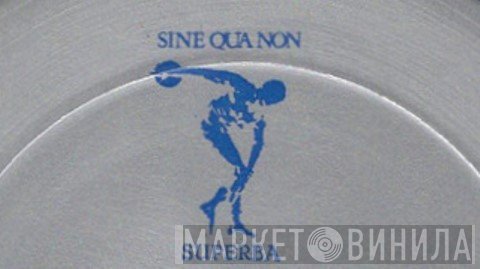 Sine Qua Non Superba - Винил CD и Кассеты лейбла Sine Qua Non Superba на сайте МаркетВинила