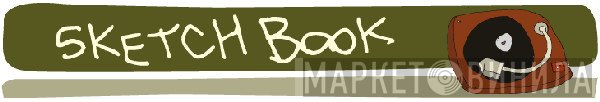Sketchbook - Винил CD и Кассеты лейбла Sketchbook на сайте МаркетВинила