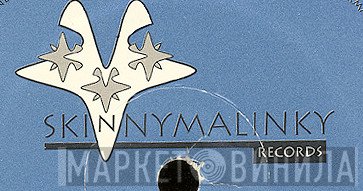 Skinnymalinky Records - Винил CD и Кассеты лейбла Skinnymalinky Records на сайте МаркетВинила