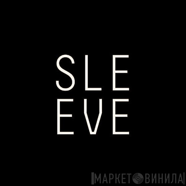 Sleeve Records  - Винил CD и Кассеты лейбла Sleeve Records (2) на сайте МаркетВинила