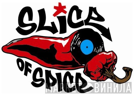 Slice-of-Spice - Винил CD и Кассеты лейбла Slice-of-Spice на сайте МаркетВинила