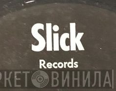 Slick Records  - Винил CD и Кассеты лейбла Slick Records (7) на сайте МаркетВинила