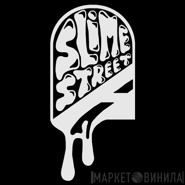 Slime Street Records - Винил CD и Кассеты лейбла Slime Street Records на сайте МаркетВинила