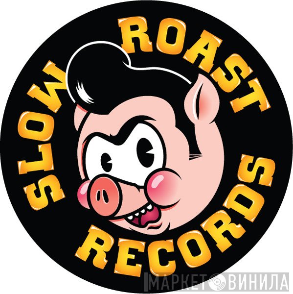 Slow Roast Records - Винил CD и Кассеты лейбла Slow Roast Records на сайте МаркетВинила