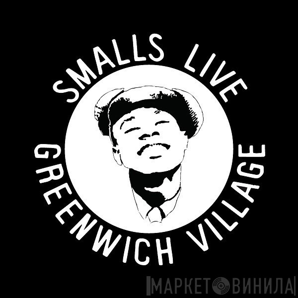 SmallsLIVE - Винил CD и Кассеты лейбла SmallsLIVE на сайте МаркетВинила