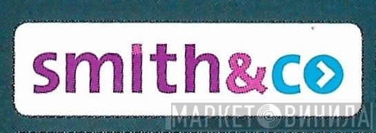 Smith & Co - Винил CD и Кассеты лейбла Smith & Co на сайте МаркетВинила