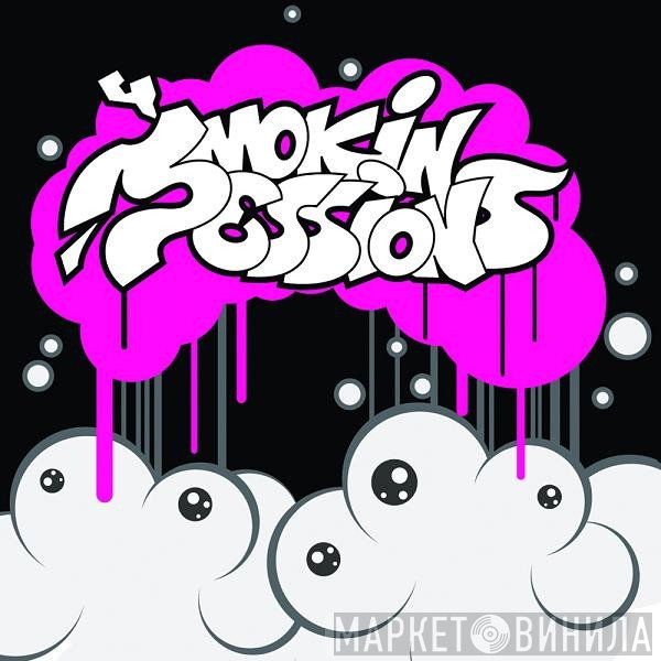 Smokin' Sessions - Винил CD и Кассеты лейбла Smokin' Sessions на сайте МаркетВинила