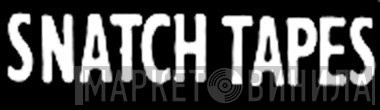 Snatch Tapes - Винил CD и Кассеты лейбла Snatch Tapes на сайте МаркетВинила