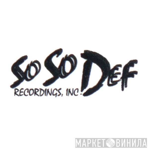So So Def Recordings Inc. - Винил CD и Кассеты лейбла So So Def Recordings Inc. на сайте МаркетВинила