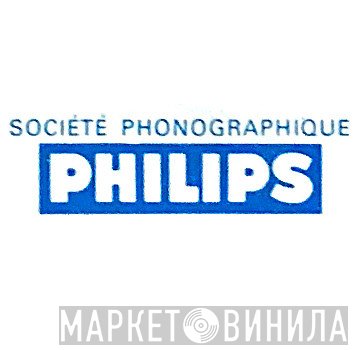Société Phonographique Philips - Винил CD и Кассеты лейбла Société Phonographique Philips на сайте МаркетВинила