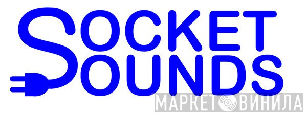 Socket Sounds - Винил CD и Кассеты лейбла Socket Sounds на сайте МаркетВинила