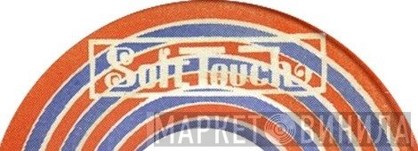 Soft Touch - Винил CD и Кассеты лейбла Soft Touch на сайте МаркетВинила