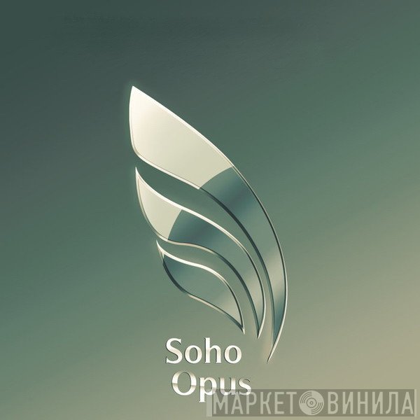 Soho Opus - Винил CD и Кассеты лейбла Soho Opus на сайте МаркетВинила