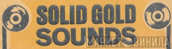 Solid Gold Sounds - Винил CD и Кассеты лейбла Solid Gold Sounds на сайте МаркетВинила