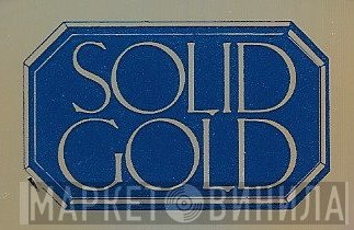 Solid Gold  - Винил CD и Кассеты лейбла Solid Gold (11) на сайте МаркетВинила