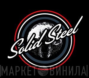 Solid Steel - Винил CD и Кассеты лейбла Solid Steel на сайте МаркетВинила