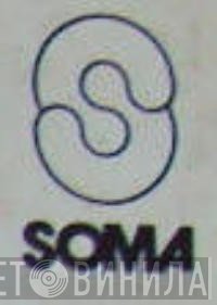 Soma  - Винил CD и Кассеты лейбла Soma (4) на сайте МаркетВинила