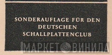 Sonderauflage Für Den Deutschen Schallplattenclub - Винил CD и Кассеты лейбла Sonderauflage Für Den Deutschen Schallplattenclub на сайте МаркетВинила