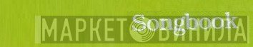 Songbook  - Винил CD и Кассеты лейбла Songbook (2) на сайте МаркетВинила