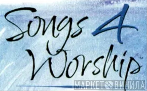 Songs 4 Worship - Винил CD и Кассеты лейбла Songs 4 Worship на сайте МаркетВинила
