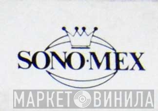 Sono-mex - Винил CD и Кассеты лейбла Sono-mex на сайте МаркетВинила