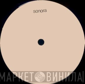 Sonora  - Винил CD и Кассеты лейбла Sonora (5) на сайте МаркетВинила