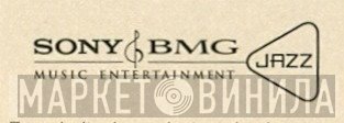 Sony BMG Music Entertainment Jazz - Винил CD и Кассеты лейбла Sony BMG Music Entertainment Jazz на сайте МаркетВинила