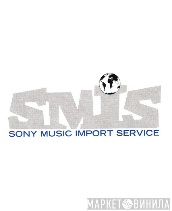 Sony Music Import Service - Винил CD и Кассеты лейбла Sony Music Import Service на сайте МаркетВинила