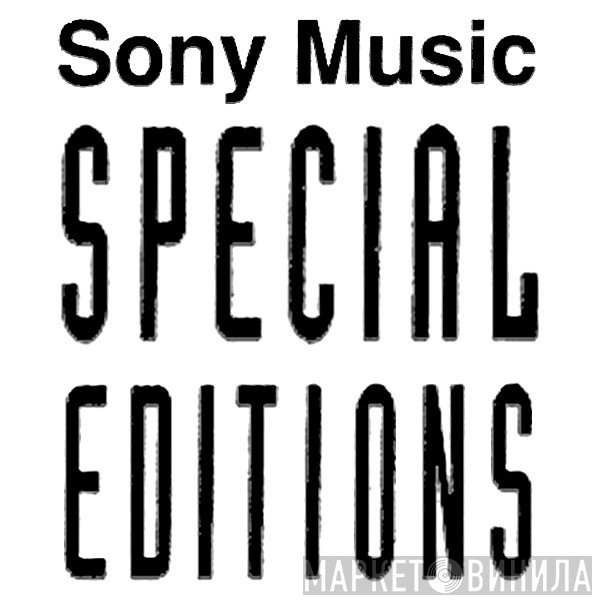 Sony Music Special Editions - Винил CD и Кассеты лейбла Sony Music Special Editions на сайте МаркетВинила