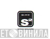 Sony Soho Square - Винил CD и Кассеты лейбла Sony Soho Square на сайте МаркетВинила